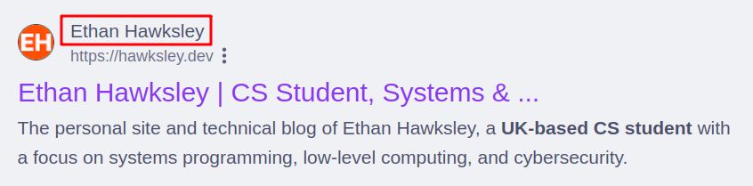Google search results showing hawksley.dev, with the site’s name “Ethan Hawksley” highlighted